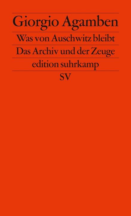 Produktbild Was von Auschwitz bleibt (Deutsch, Giorgio Agamben, 2003)