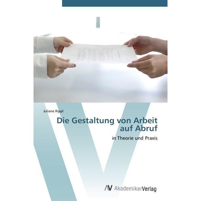 Die Gestaltung von Arbeit auf Abruf, Ratgeber