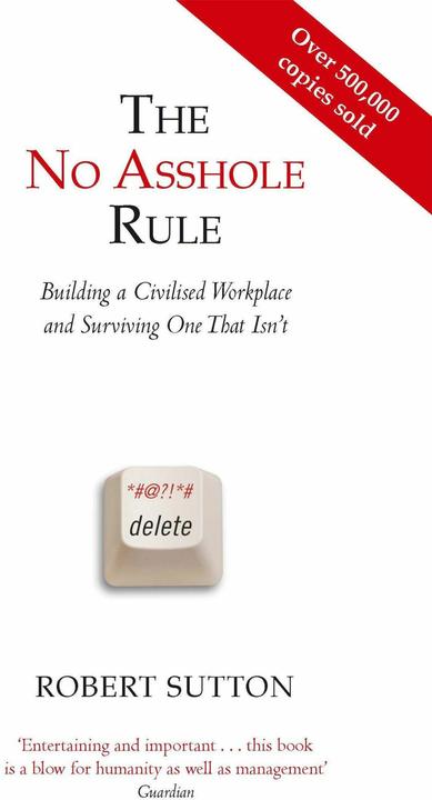 Produktbild The No Asshole Rule (Englisch, Robert Sutton, 2010)