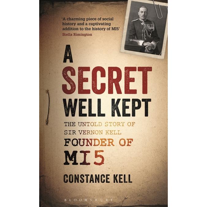 A Secret Well Kept (The Untold Story of Sir Vernon Kell, Founder of MI5), Sachbücher von Constance Kell
