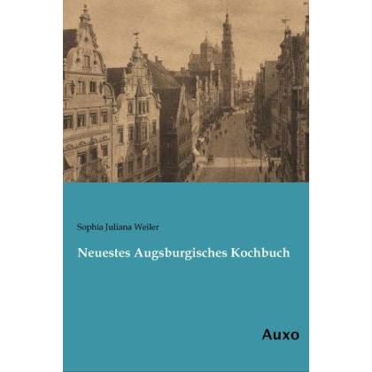 Neuestes Augsburgisches Kochbuch, Ratgeber