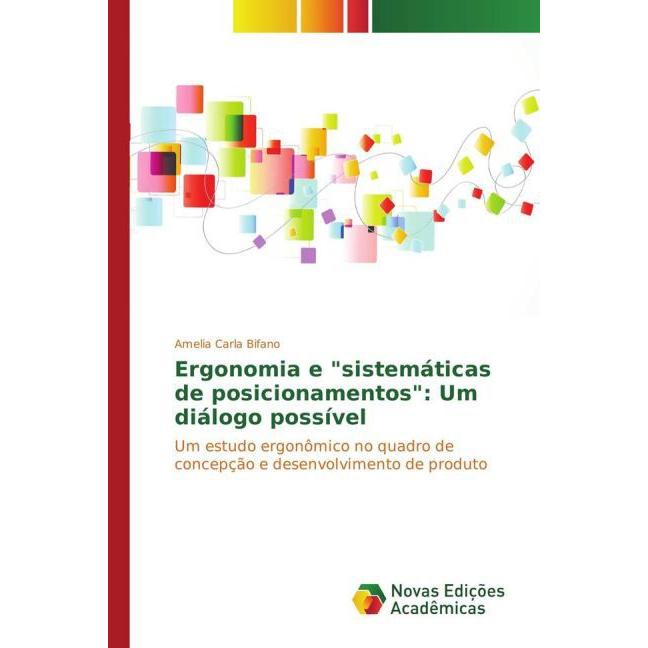 Ergonomia e 'sistemáticas de posicionamentos': Um diálogo possível, Fachbücher