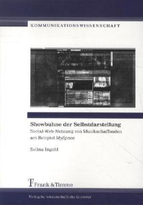 Produktbild Showbühne der Selbstdarstellung (Deutsch, Selina Ingold, 2012)