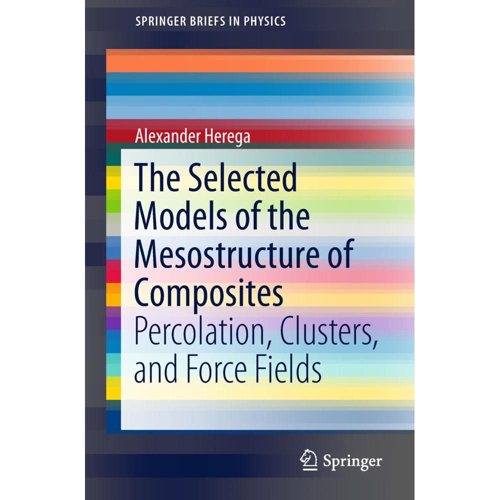The Selected Models of the Mesostructure of Composites, Fachbücher von Olga Titlova, Alexander Herega