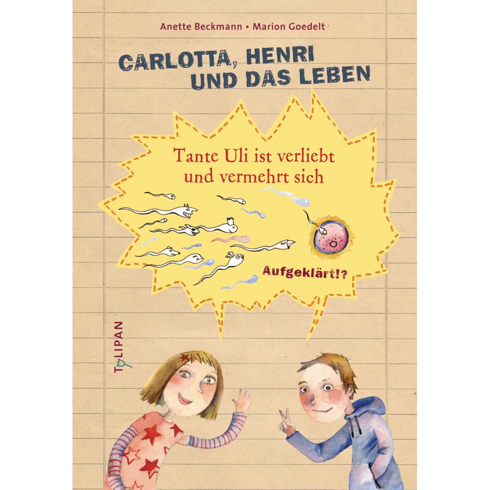 Carlotta, Henri und das Leben, Kinderbücher von Anette Beckmann