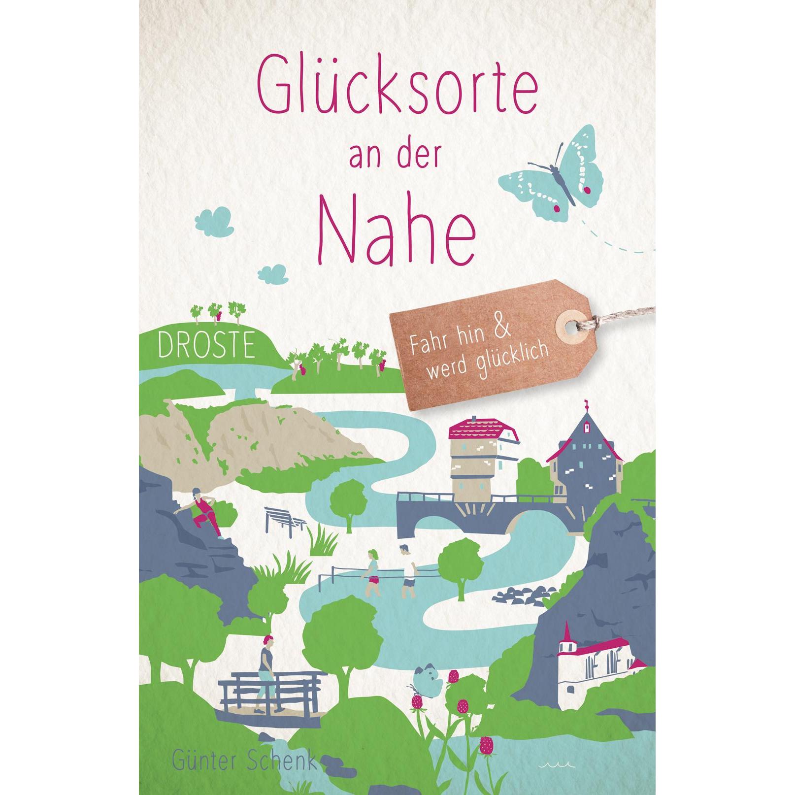 Glücksorte an der Nahe, Ratgeber von Günter Schenk