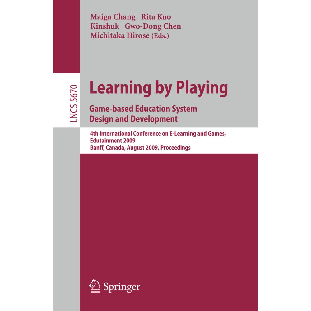 Learning by Playing. Game-based Education System Design and Development, Fachbücher von Gwo-Dong Chen, Kinshuk, Maiga Ch...