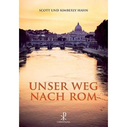 Unser Weg nach Rom, Fachbücher von Scott Hahn, Kimberly Hahn