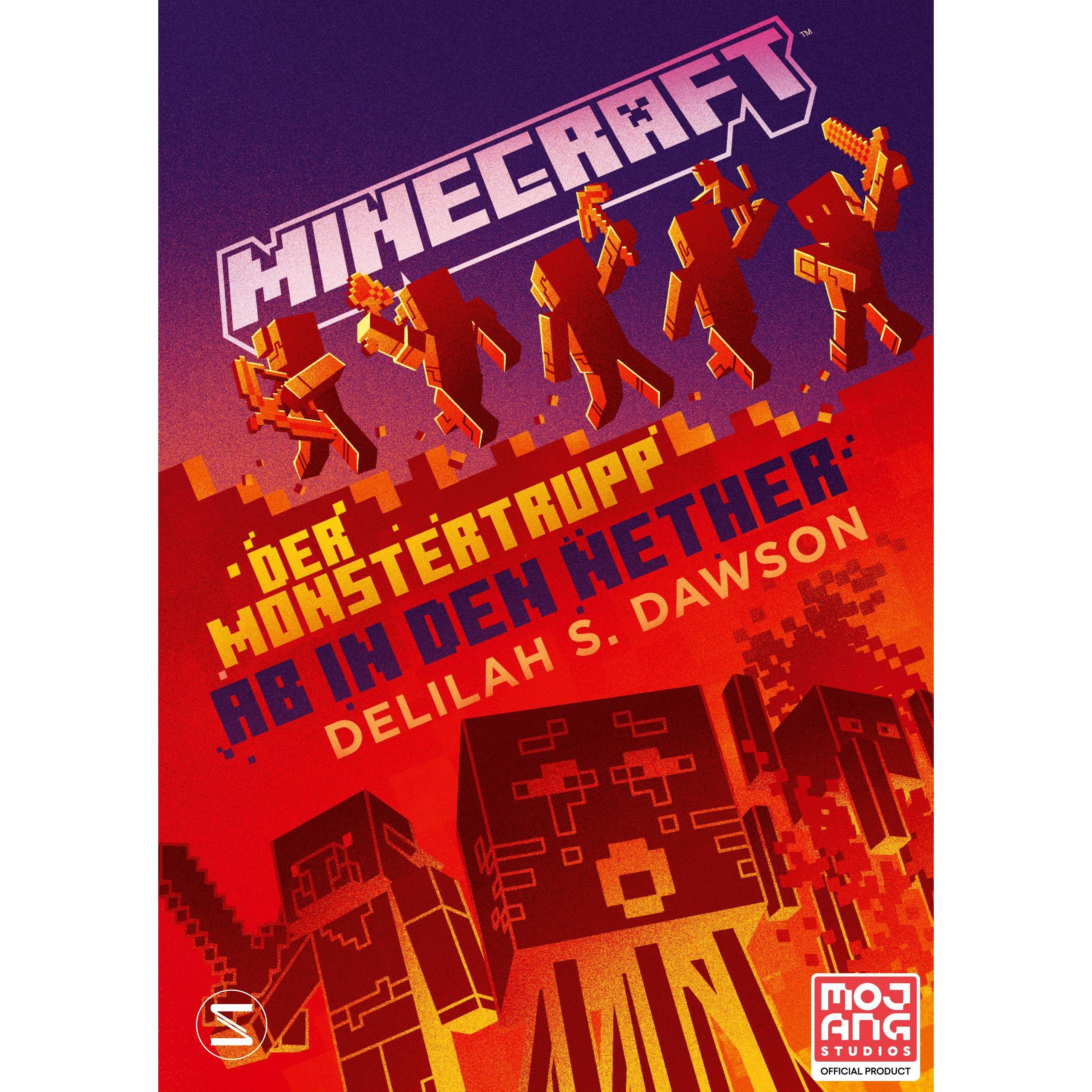 Minecraft - Der Monstertrupp: Ab in den Nether, Kinderbücher von Delilah S. Dawson