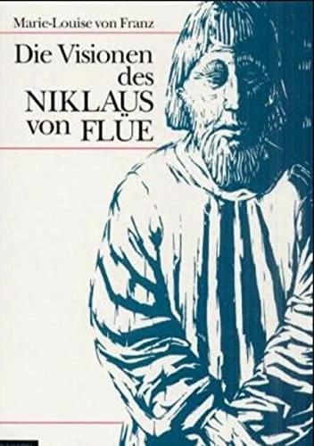 The visions of Niklaus von Flüe (German, Marie-Louise von Franz, 2010)