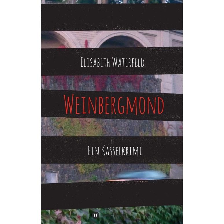 Weinbergmond, Belletristik von Elisabeth Waterfeld
