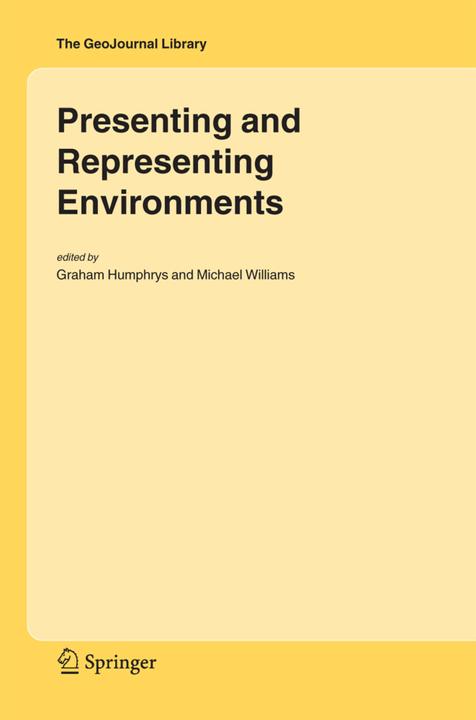 Presenting and Representing Environments (Graham Humphrys, Michael Williams, 2010)