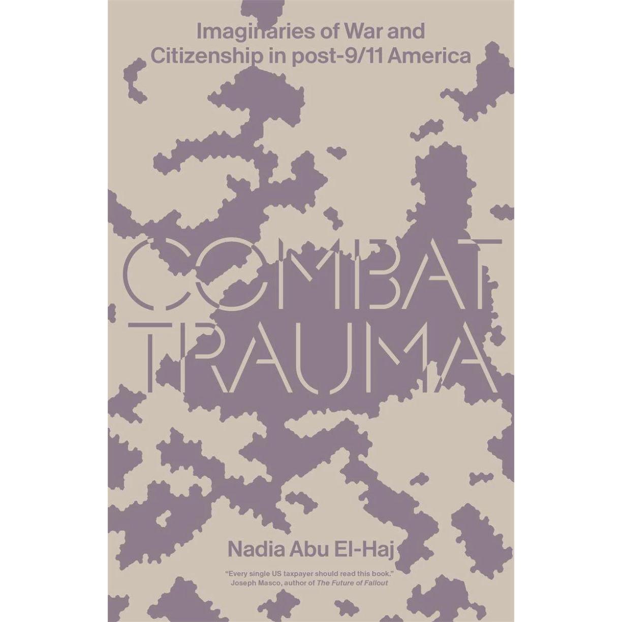 El-Haj:Combat Trauma, Fachbücher von Nadia Abu El-Haj