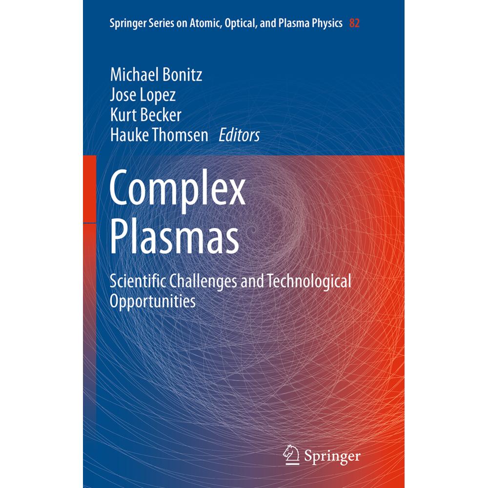 Complex Plasmas, Fachbücher von Kurt Becker, Michael Bonitz, Jose Lopez, Hauke Thomsen