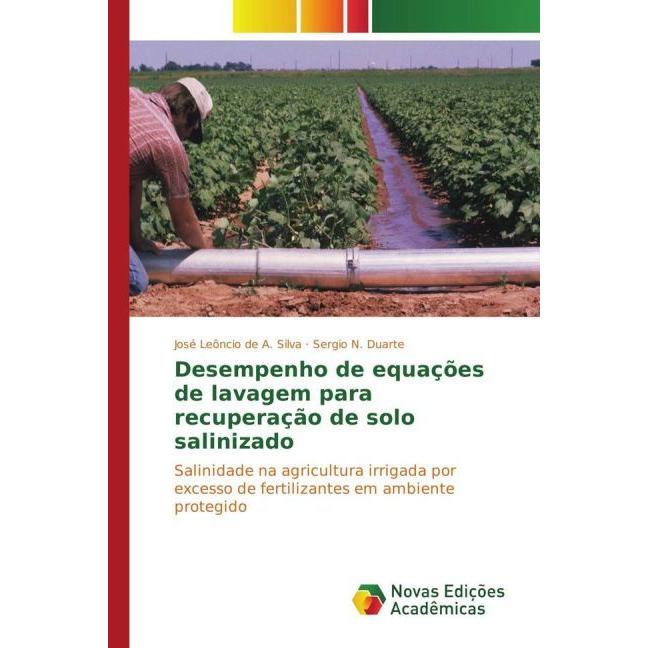Desempenho de equações de lavagem para recuperação de solo salinizado, Fachbücher von José Leôncio de A. Silva, Sergio N...