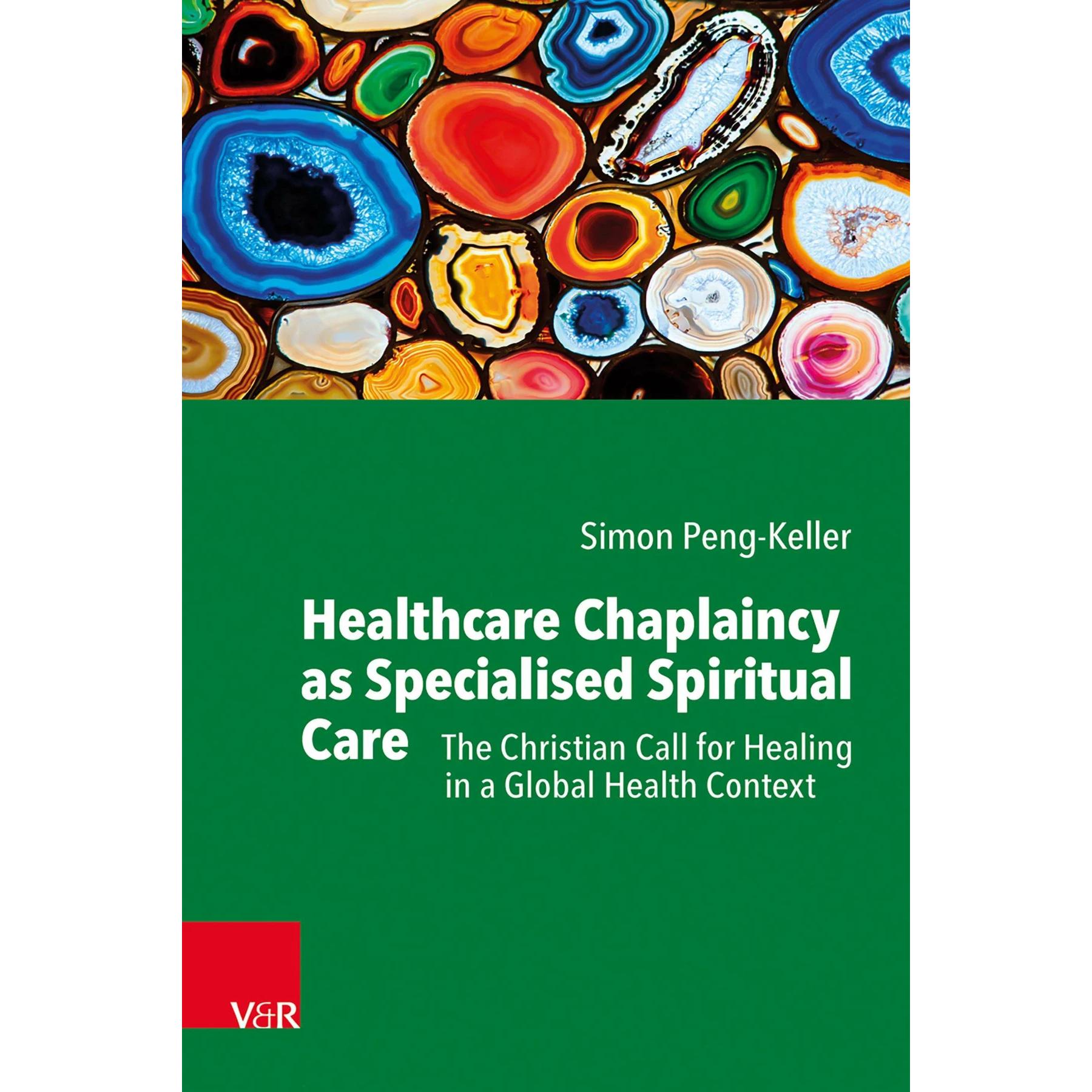 Healthcare Chaplaincy as Specialised Spiritual Care, Fachbücher von David Dolby, Simon Peng-Keller