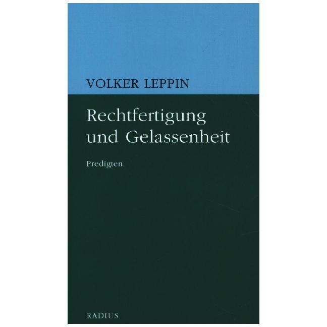 Rechtfertigung und Gelassenheit, Fachbücher von Volker Leppin