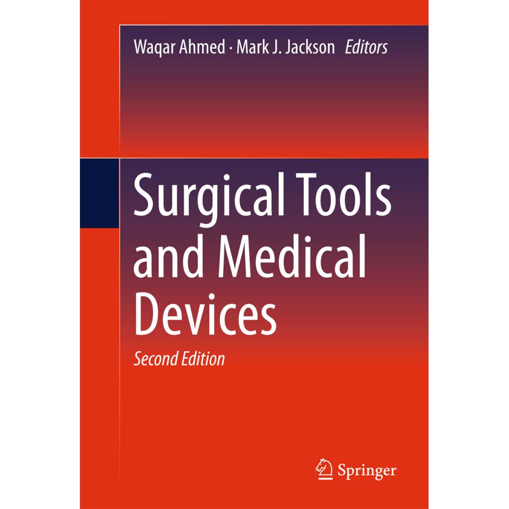 Surgical Tools and Medical Devices, Fachbücher von Mark J. Jackson, Waqar Ahmed