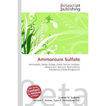 Ammonium Sulfate, Fachbücher von Lambert M. Surhone, Mariam T. Tennoe, Susan F. Henssonow