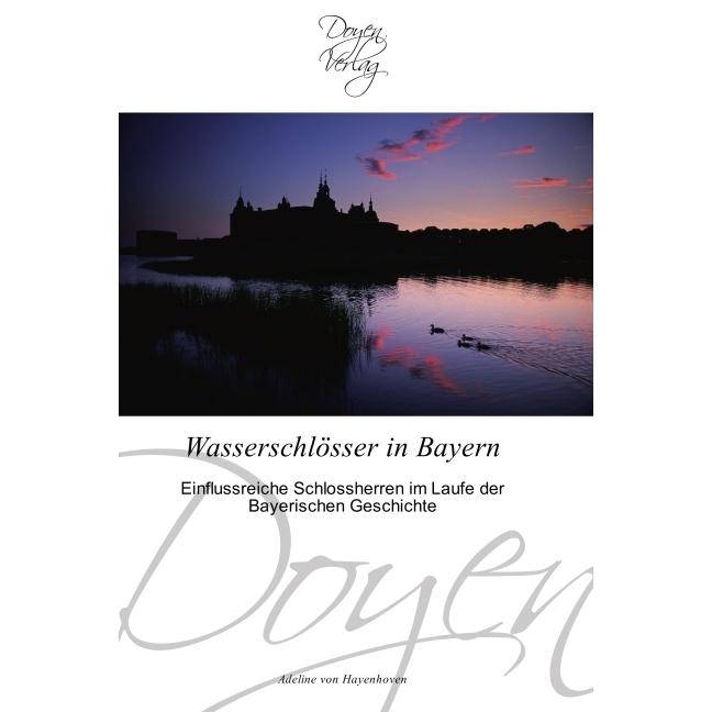 Wasserschlösser in Bayern, Fachbücher von Adeline von Hayenhoven