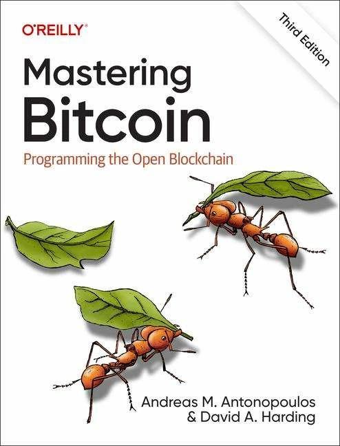 Produktbild Mastering Bitcoin 3e (Englisch, Andreas M. Antonopoulos, David A. Harding, 2023)