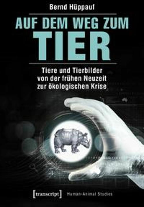 Produktbild Auf dem Weg zum Tier (Deutsch, Bernd Hüppauf, 2018)
