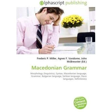 Macedonian Grammar, Fachbücher von Agnes F. Vandome, Frederic P. Miller, John McBrewster