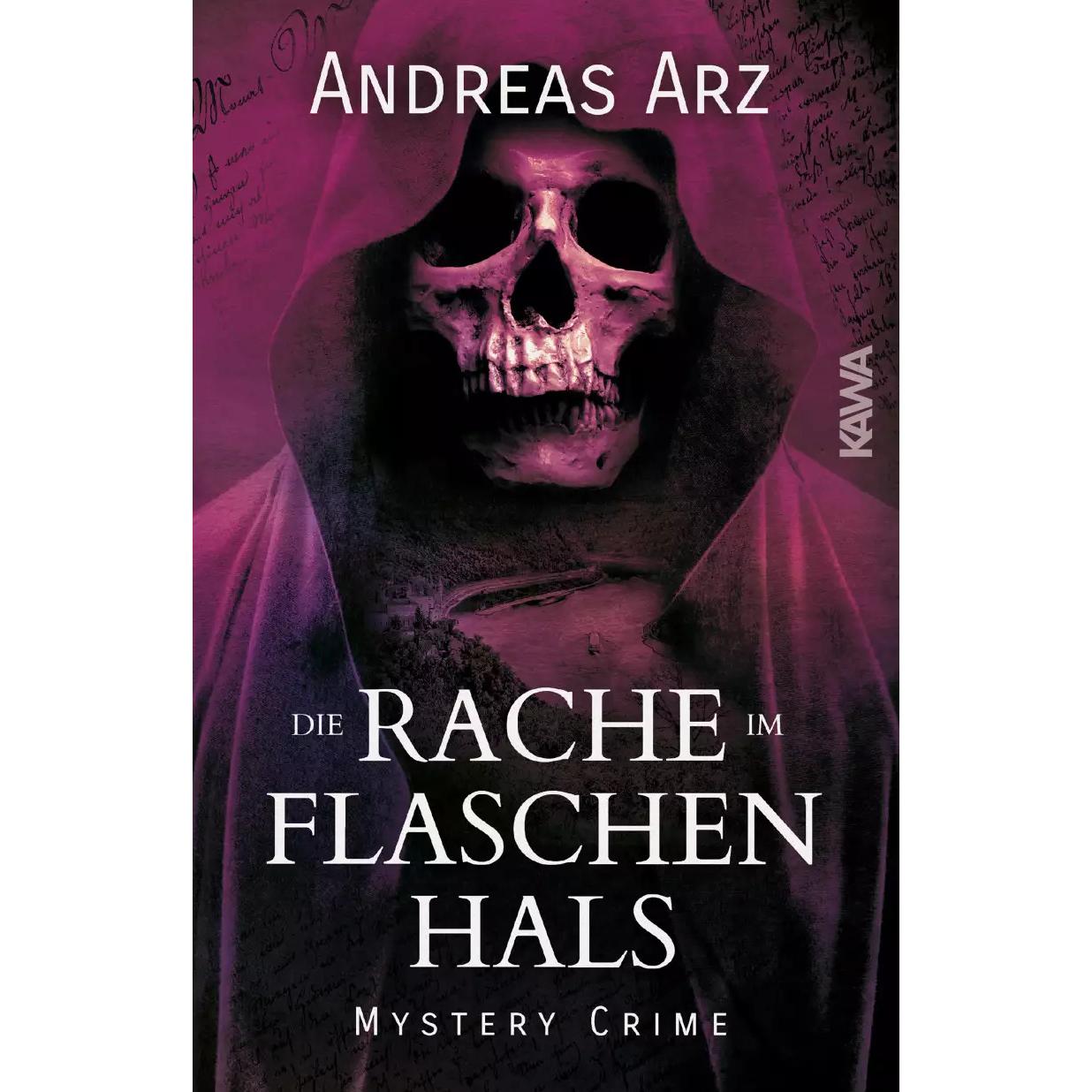 Die Rache im Flaschenhals, Belletristik von Kampenwand Verlag, Andreas Arz
