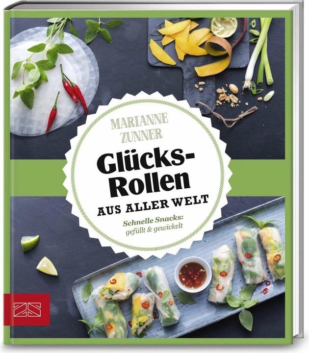 Produktbild Just delicious Glücksrollen aus aller Welt (Deutsch, Marianne Zunner, 2017)