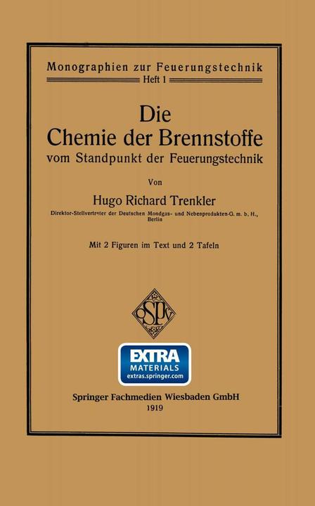 Produktbild Die Chemie der Brennstoffe vom Standpunkt der Feuerungstechnik (Deutsch, 1919)