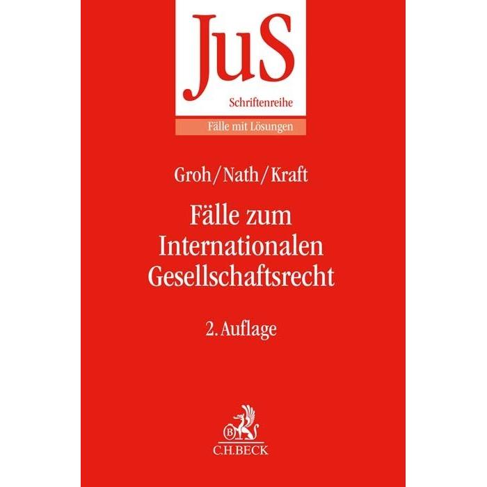 Groh:Fälle zum Internationalen Gesellsc, Fachbücher von Julia Kraft, Gunnar Groh, Raffael Nath