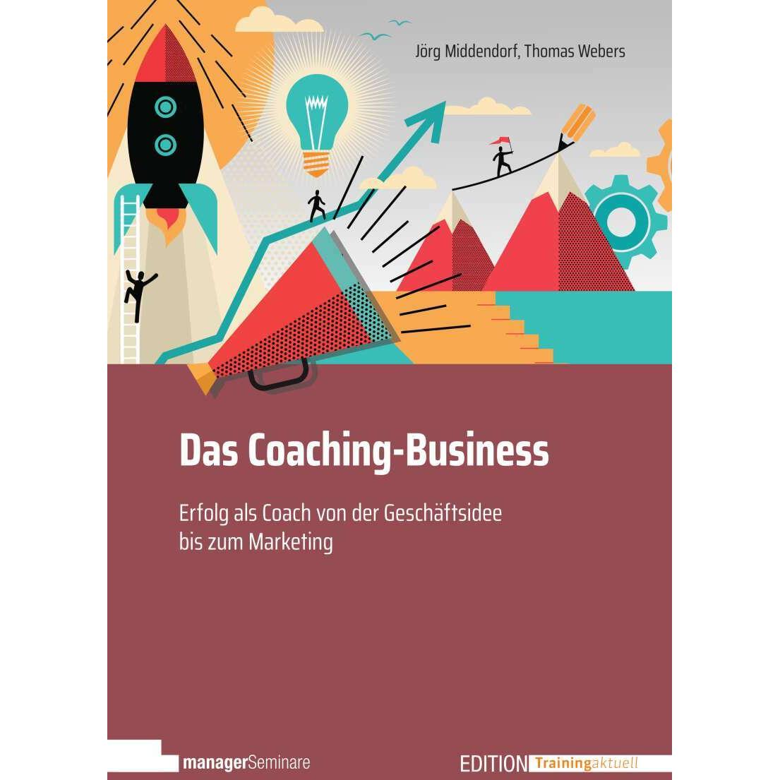 Das Coaching-Business, Fachbücher von Thomas Webers, Jörg Middendorf