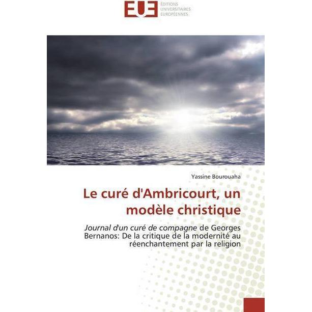 Le curé d'Ambricourt, un modèle christique, Sachbücher von Yassine Bourouaha