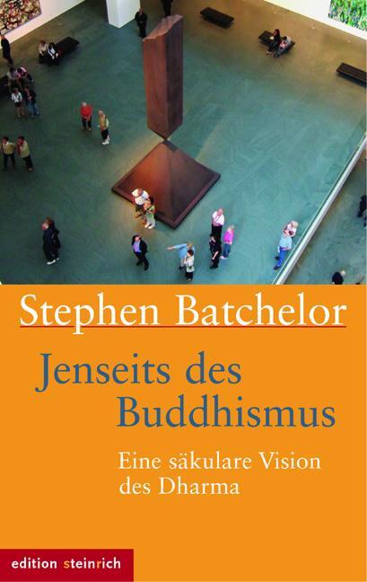 Produktbild Jenseits des Buddhismus (Deutsch, Stephen Batchelor, 2017)