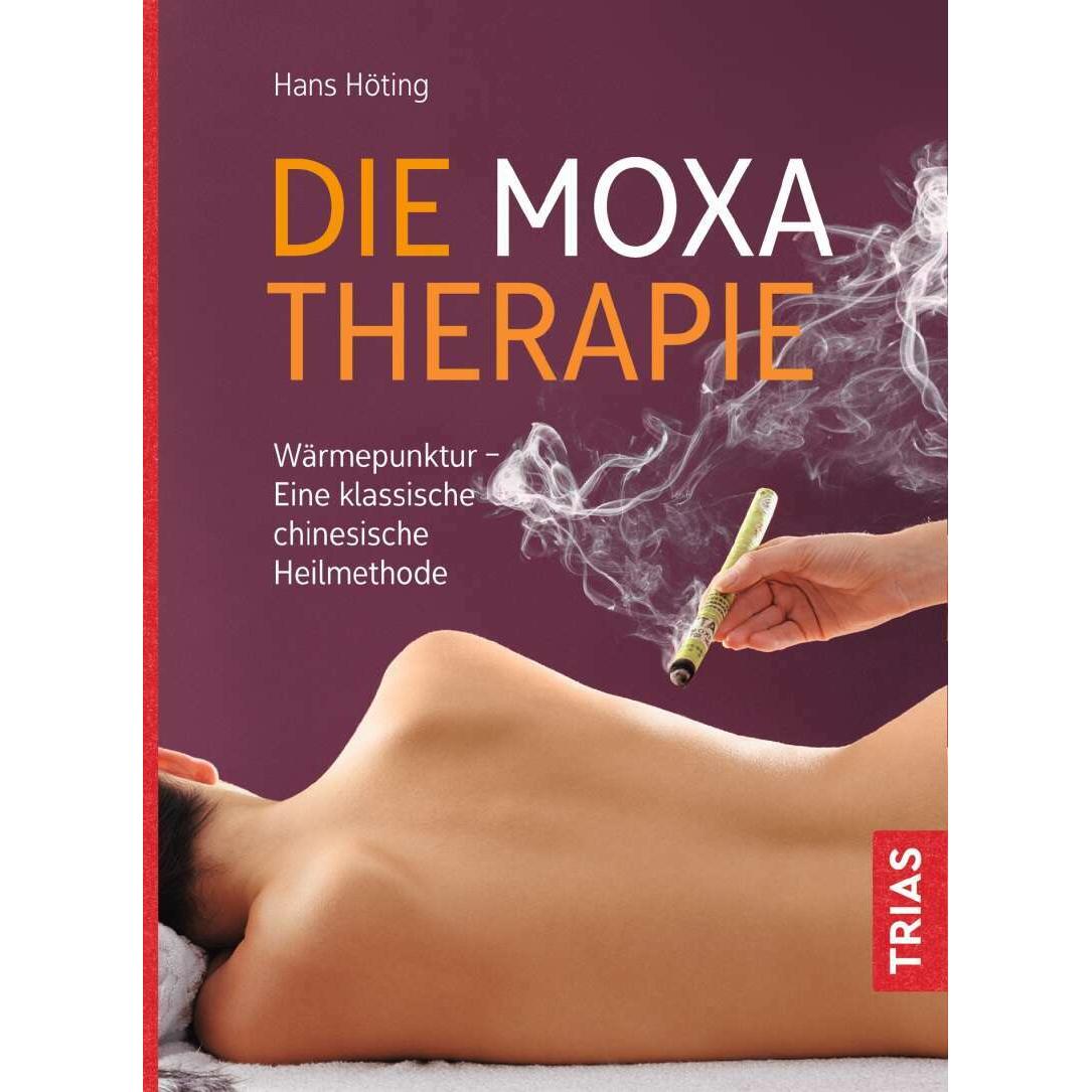 Die Moxa-Therapie, Ratgeber von Hans Gerhard Höting