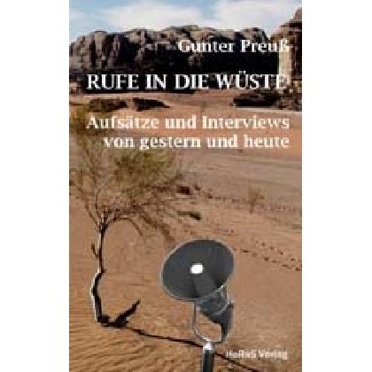 Rufe in die Wüste, Belletristik von Gunter Preuss