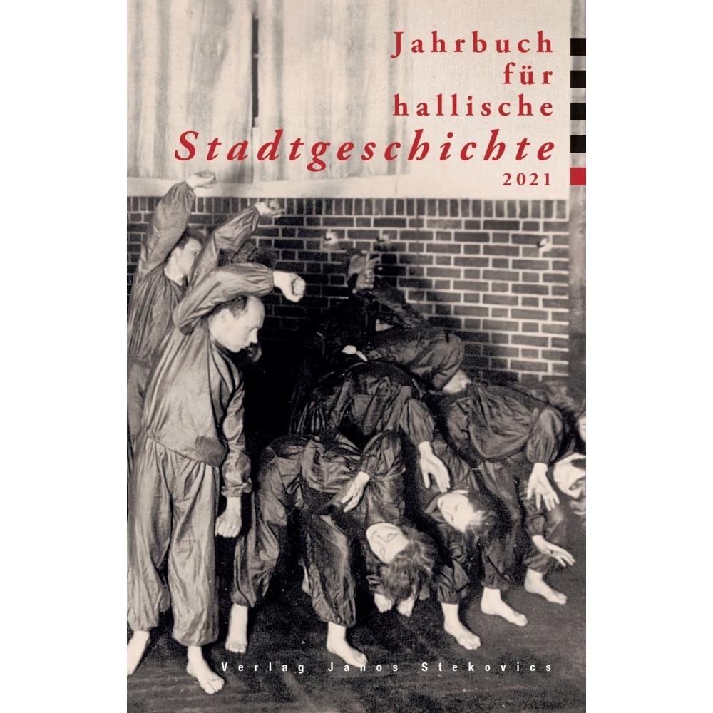 Jacob:Jahrbuch für hallische Stadtgesch, Sachbücher von Johanna Keller, Philipp Höhn, Annika Sieber, Susanne Feldmann, N...