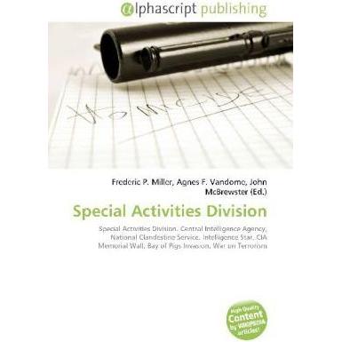 Special Activities Division, Fachbücher von Agnes F. Vandome, Frederic P. Miller, John McBrewster