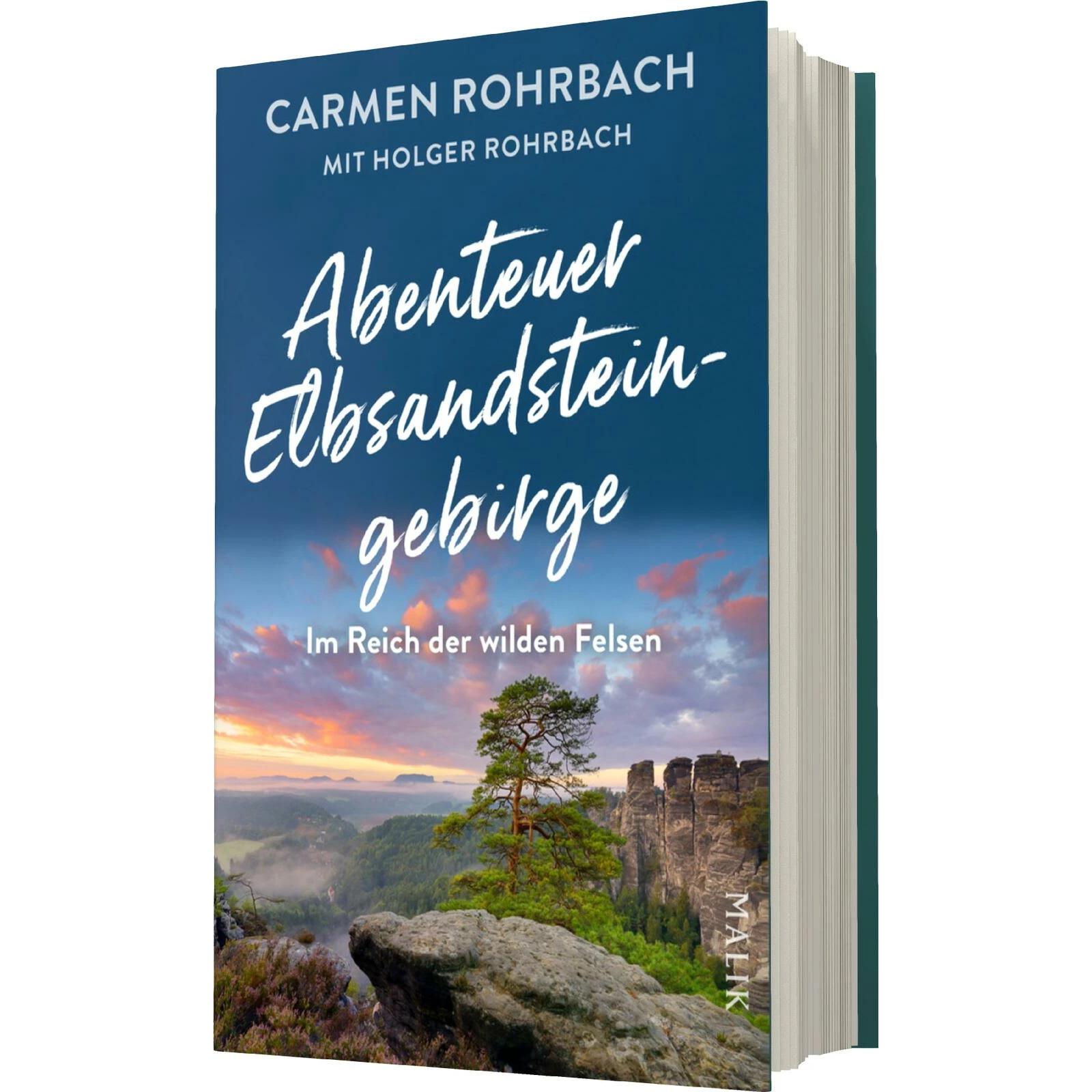 Abenteuer Elbsandsteingebirge – Im Reich der wilden Felsen, Ratgeber von Carmen Rohrbach