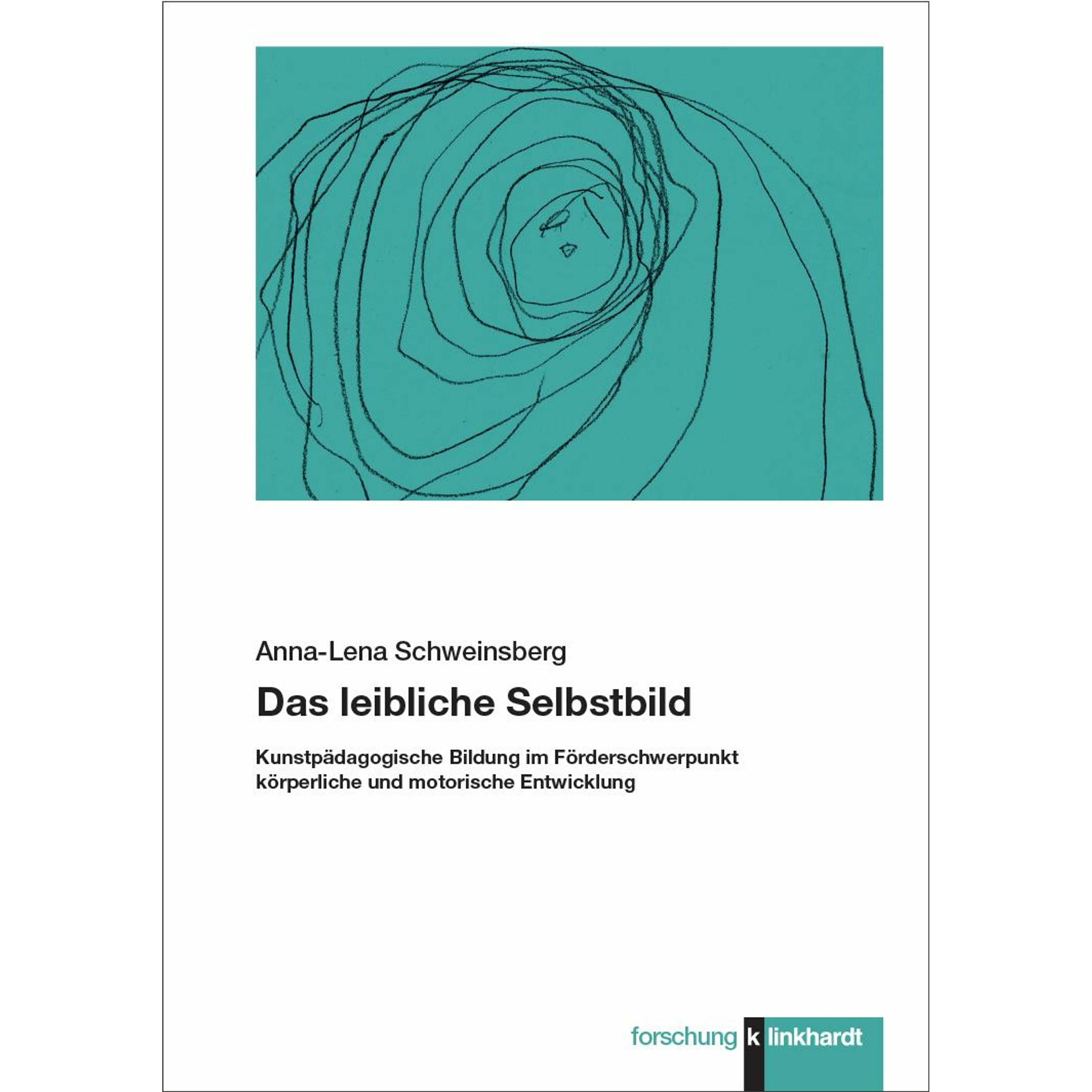 Schweinsberg:Das leibliche Selbstbild, Fachbücher von Anna-Lena Schweinsberg