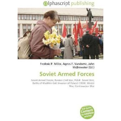 Soviet Armed Forces, Fachbücher von Agnes F. Vandome, Frederic P. Miller, John McBrewster