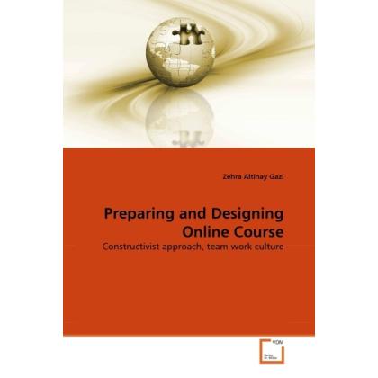 Preparing and Designing Online Course, Fachbücher von Zehra Altinay Gazi