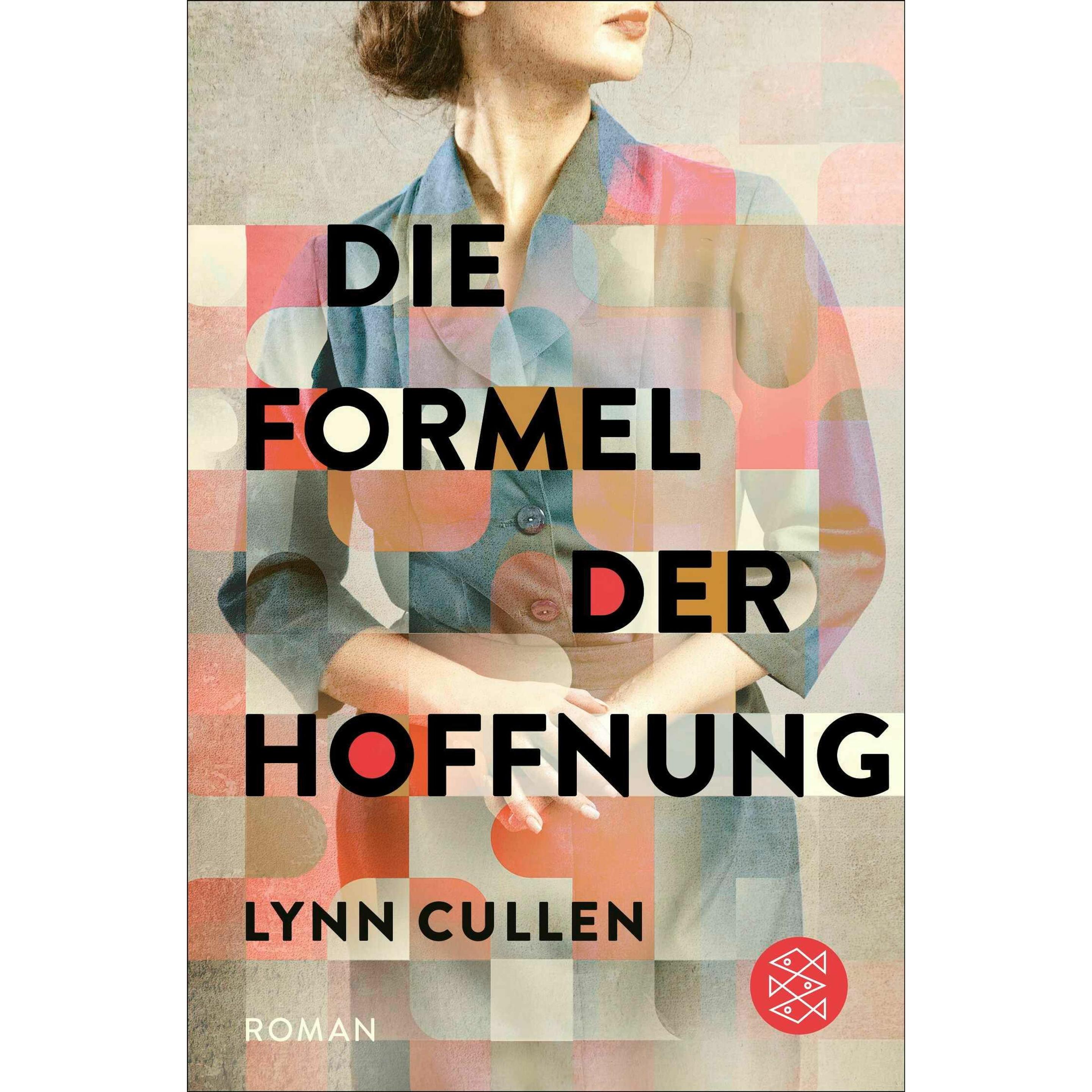Die Formel der Hoffnung, Belletristik von Lynn Cullen