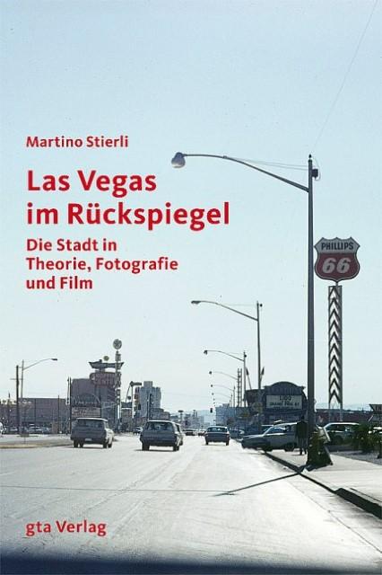 Produktbild Las Vegas im Rückspiegel (Deutsch, Martino Stierli, 2010)