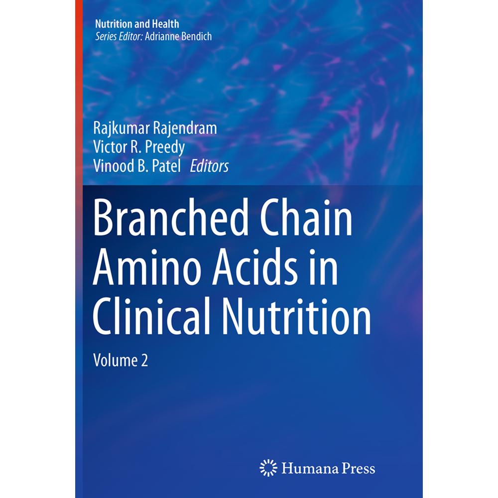 Branched Chain Amino Acids in Clinical Nutrition, Fachbücher von Victor R. Preedy, Rajkumar Rajendram, Vinood B. Patel