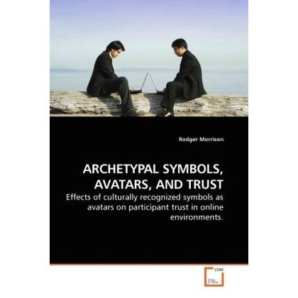 Archetypal Symbols, Avatars, And Trust, Fachbücher