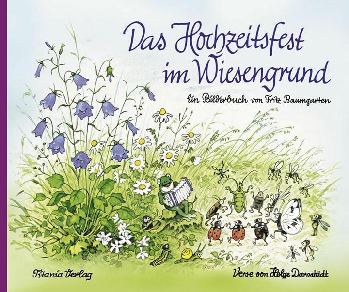 Produktbild Das Hochzeitsfest im Wiesengrund (Deutsch, Fritz Baumgarten, 2013)
