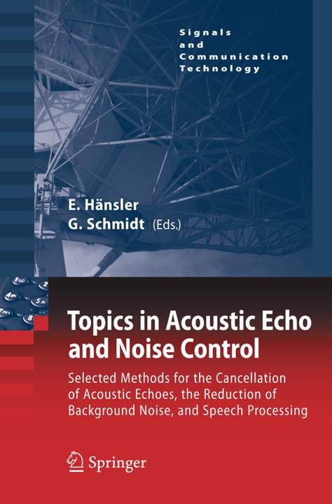 Topics in Acoustic Echo and Noise Control (Englisch, 2010)