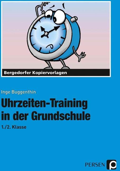 Produktbild Uhrzeiten-Training in der Grundschule 1./2. Klasse (Deutsch, Inge Buggenthin, 2018)