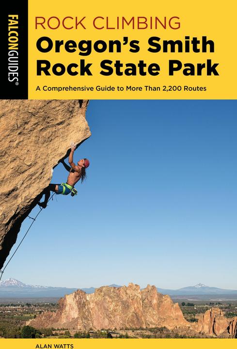 Escalade de rocher Parc d'État Smith Rock de l'Oregon (Anglais, Alan Watts, 2023)